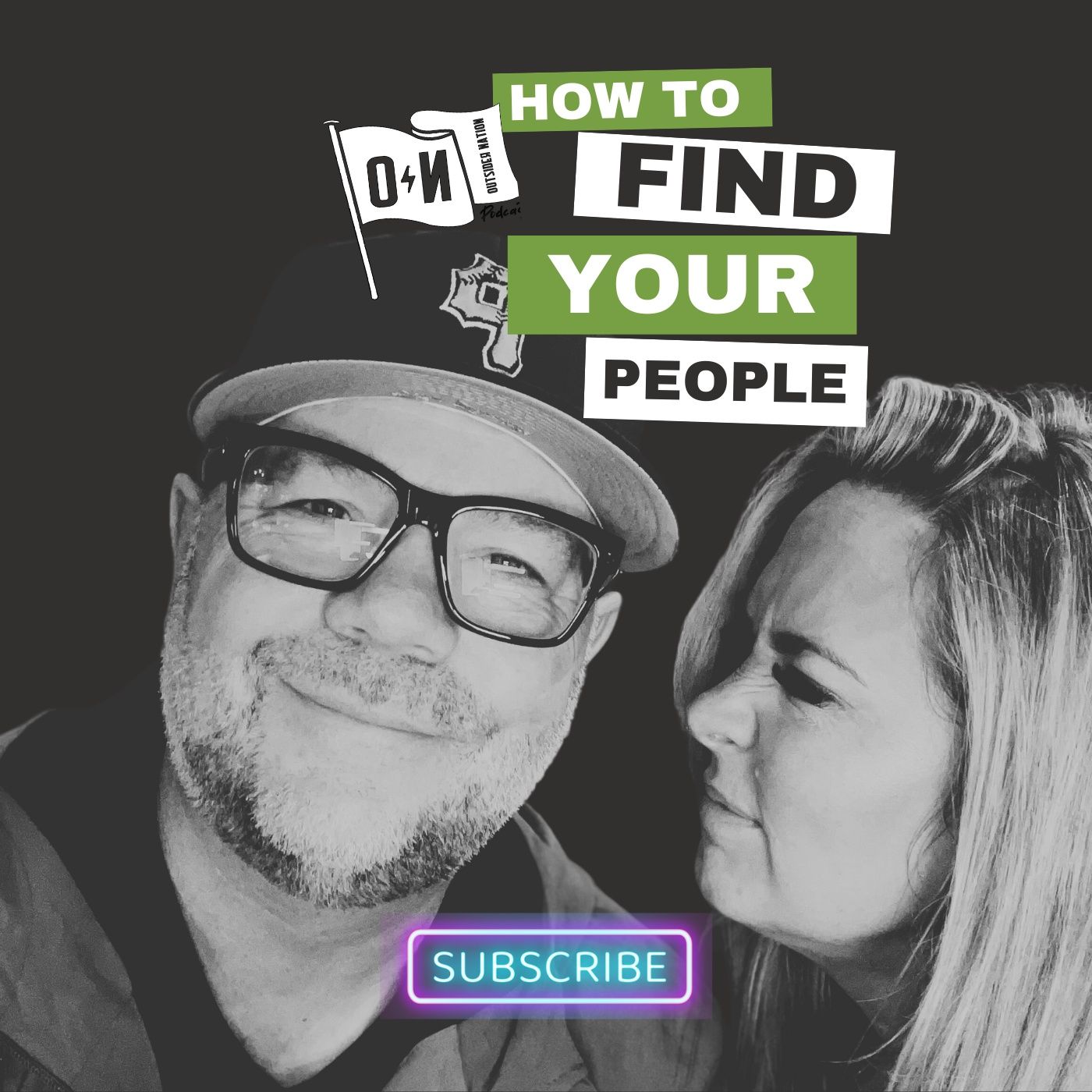 HOW TO FIND YOUR PEOPLE