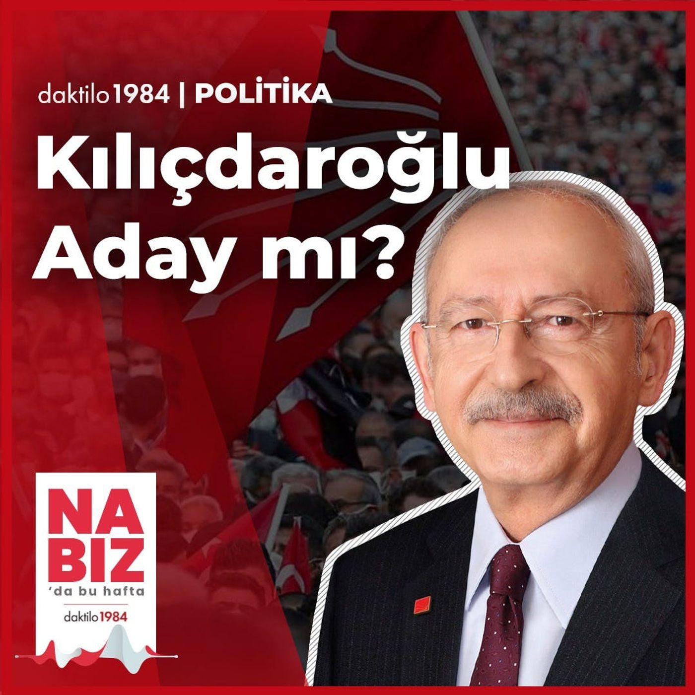 Kılıçdaroğlu Aday mı? | Beril Eski ve İlkan Dalkuç | Nabız #97 episode artwork