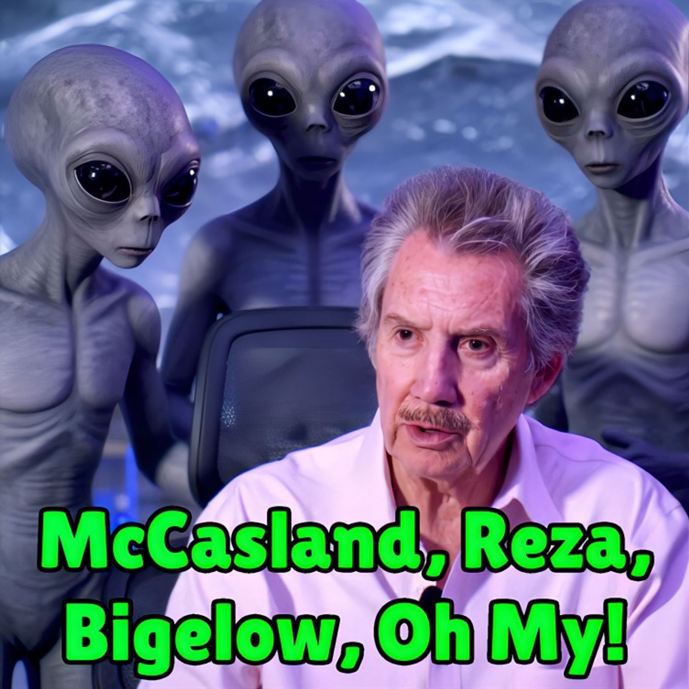 McCasland, Reza, Bigelow, Oh My!