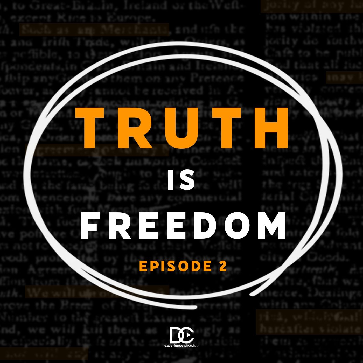 Truth Is Freedom EP 2 | (Feat. Mark Herr) of Center For Self Governance | Experiencechurch.tv episode artwork