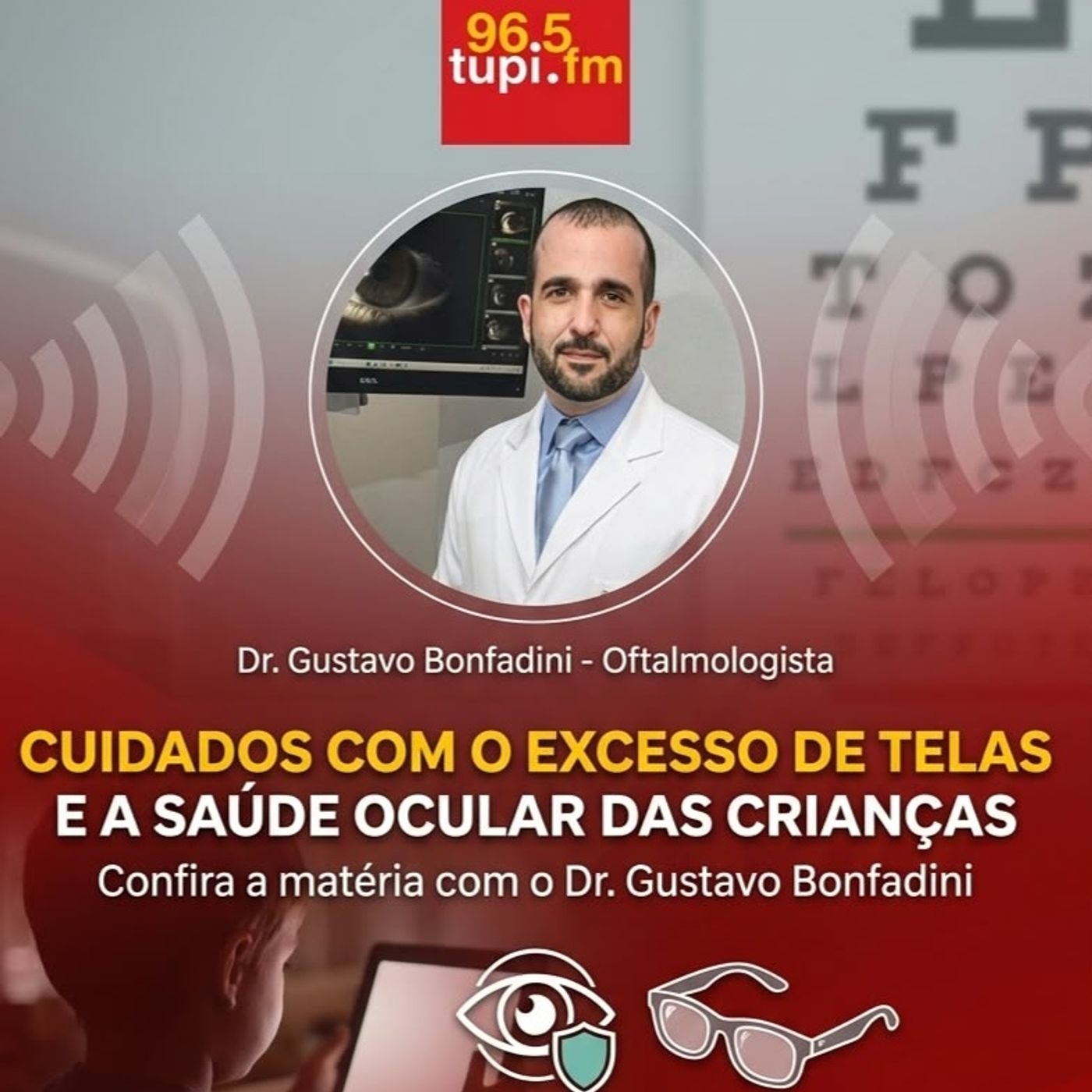 RÁDIO TUPI: CUIDADOS COM EXCESSO DE TELAS E SAÚDE OCULAR DAS CRIANÇAS episode artwork