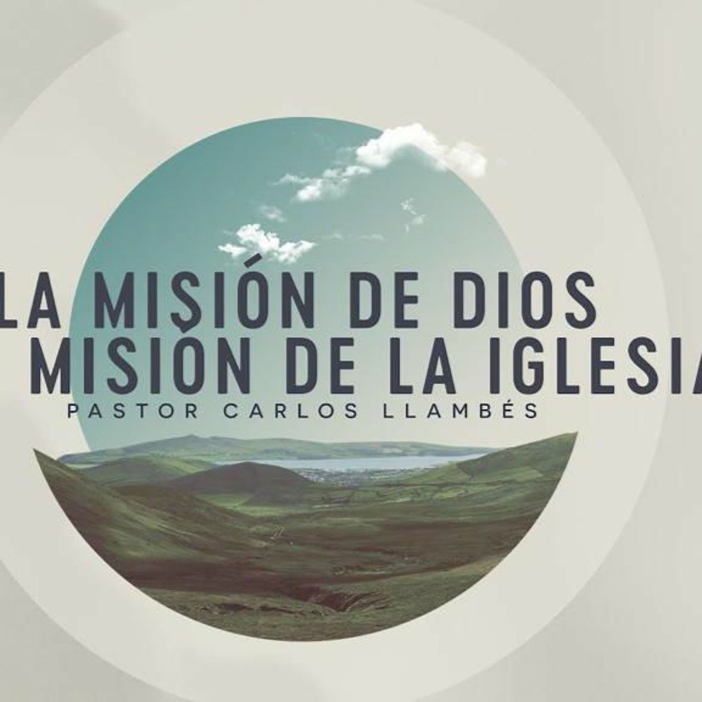 La Misión de Dios & La Misión de la Iglesia episode artwork