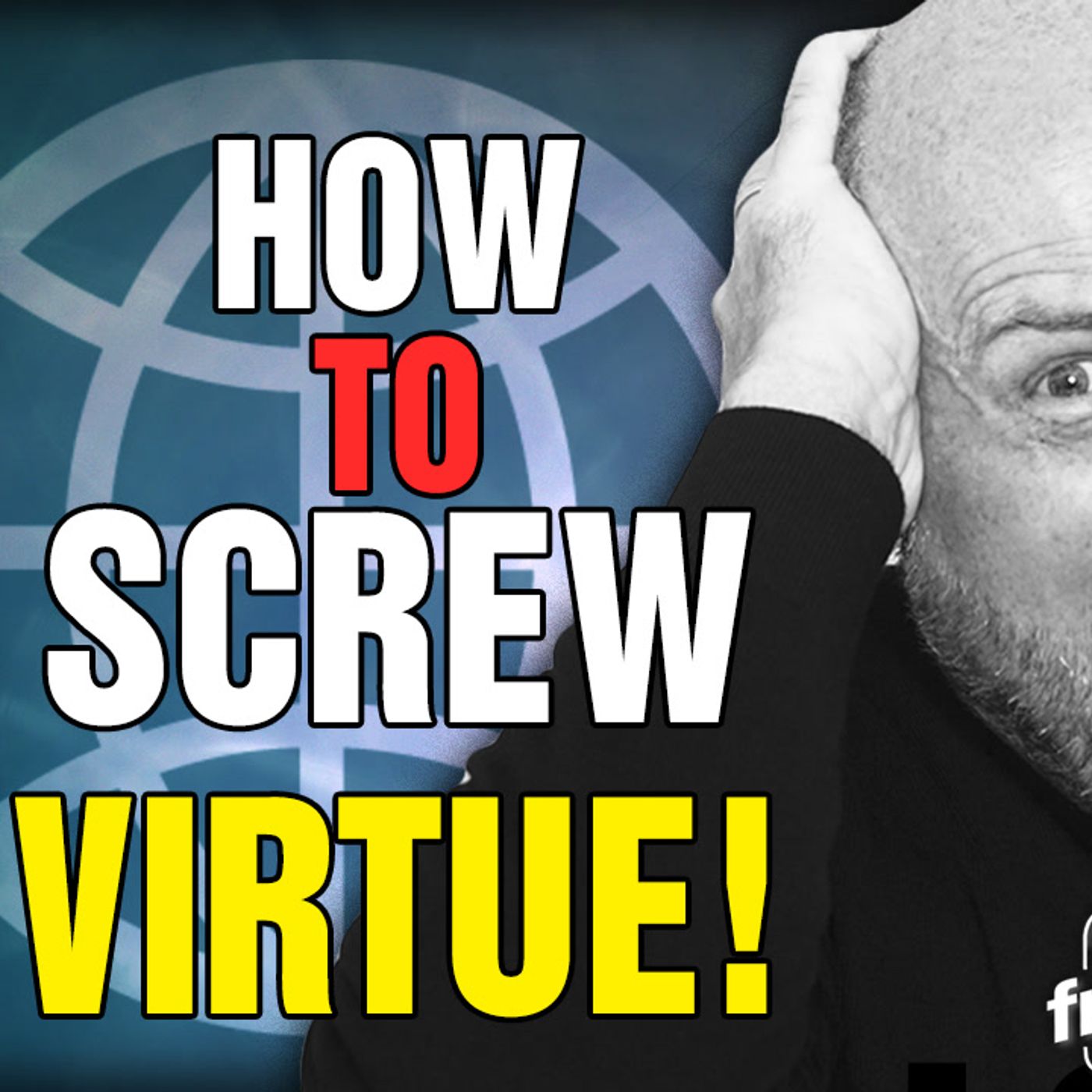 6193 How to Screw Virtue! Listener Questions episode artwork