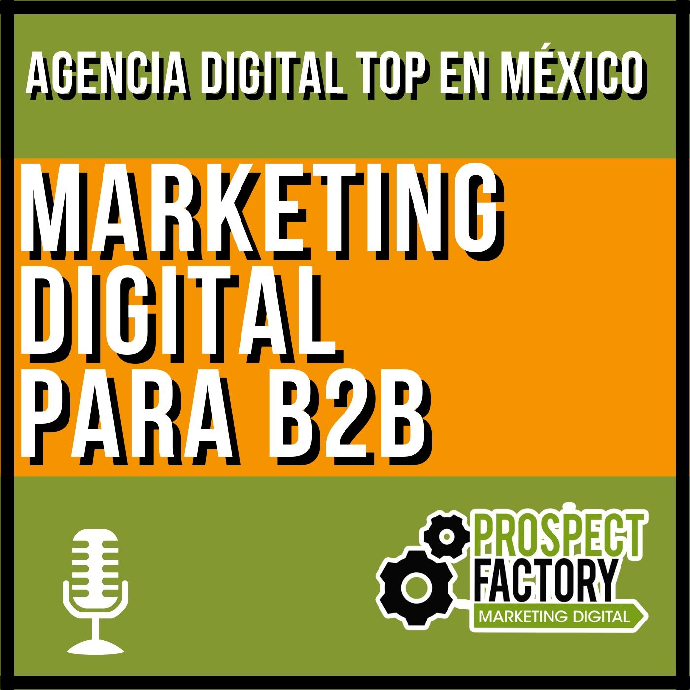 Marketing digital para Business to Business | Prospect Factory episode artwork