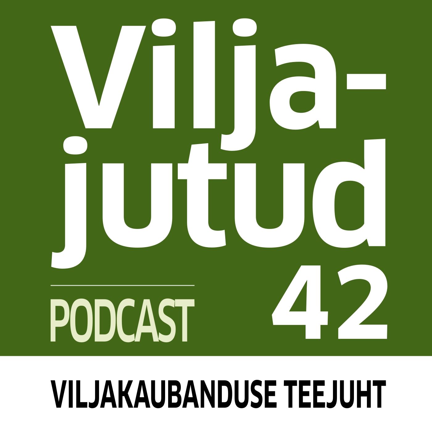 Viljakaubandus 42 I 2021. Põnevad ajad viljakaubanduses episode artwork