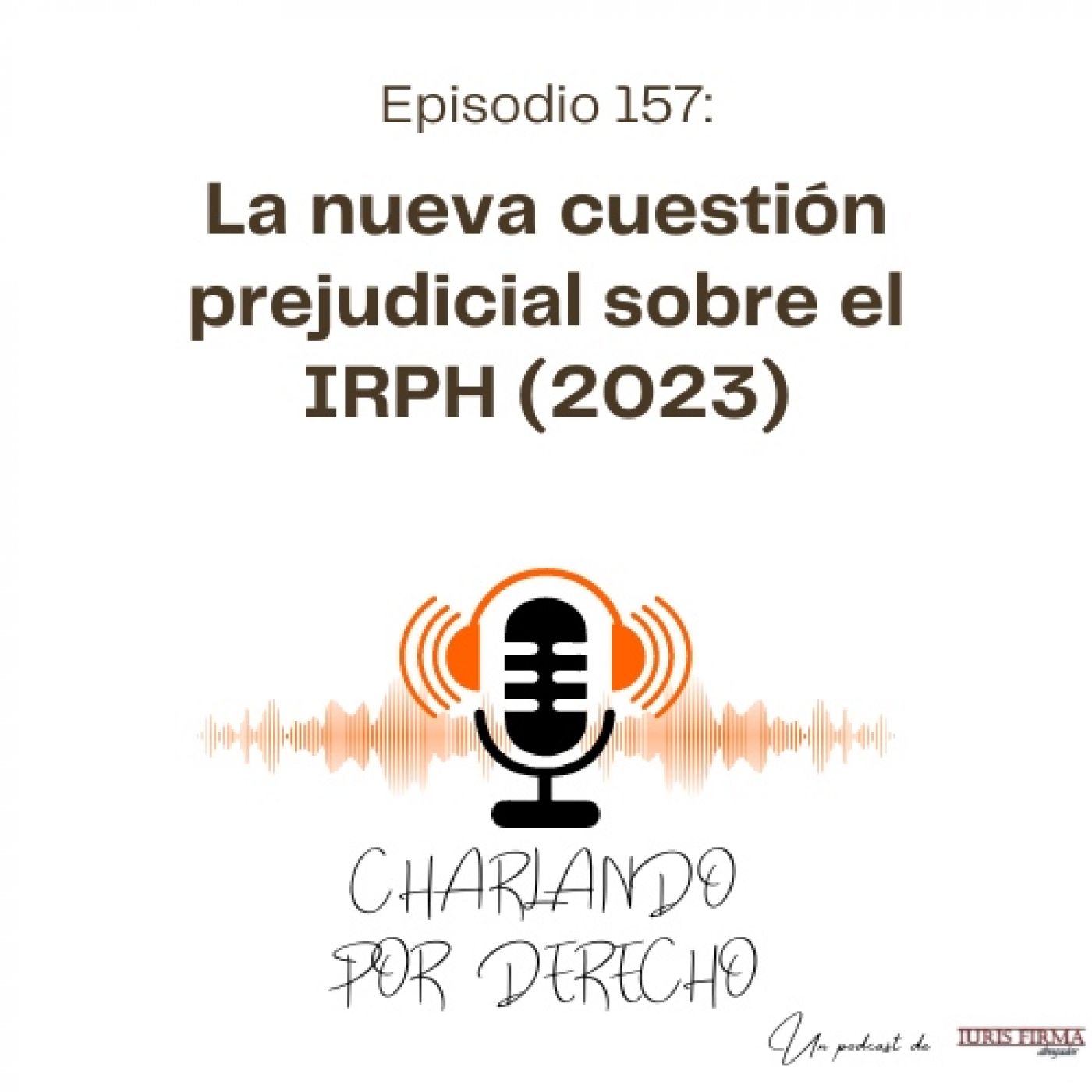 IurisFirma Abogados - El podcast jurídico