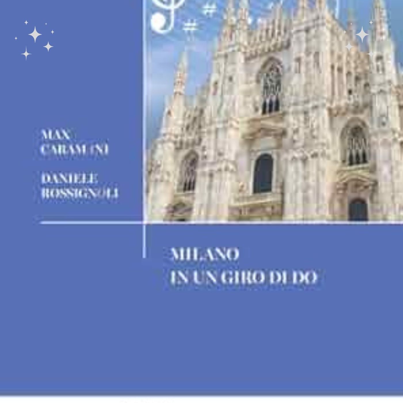 Milano in un giro di do: il libro che racconta la città attraverso la sua musica e i suoi quartieri episode artwork