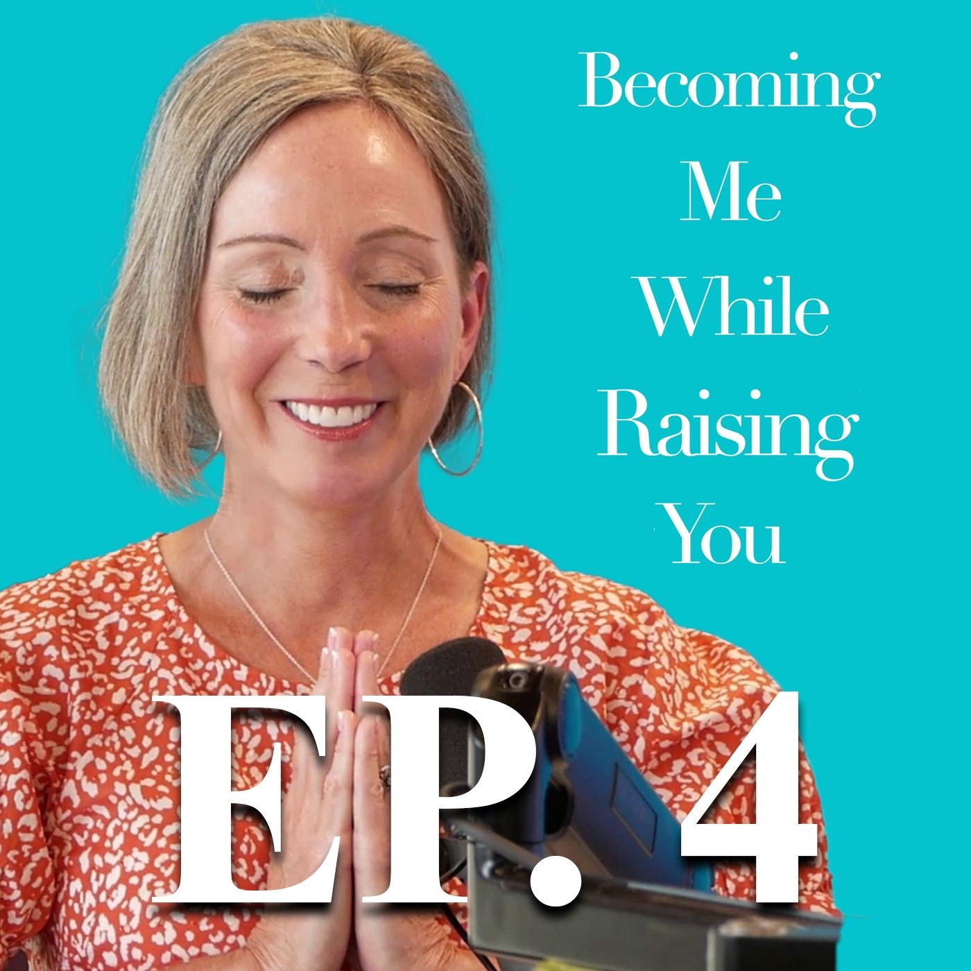 Laura Black on Episode 4 of Becoming Me While Raising You