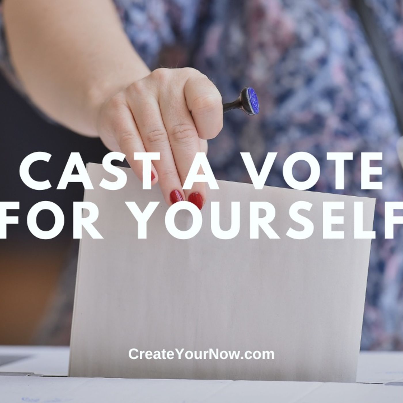 3572 Cast a Vote for Yourself