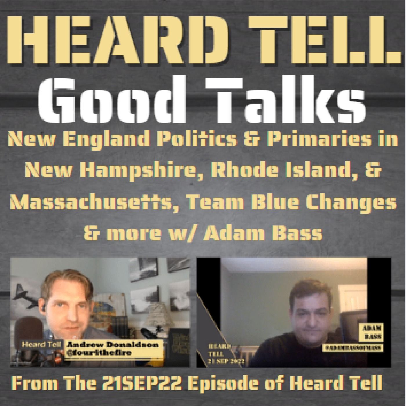 Good Talks: New England Politics & Primaries in New Hampshire, Rhode Island, & Massachusetts w/ Adam Bass