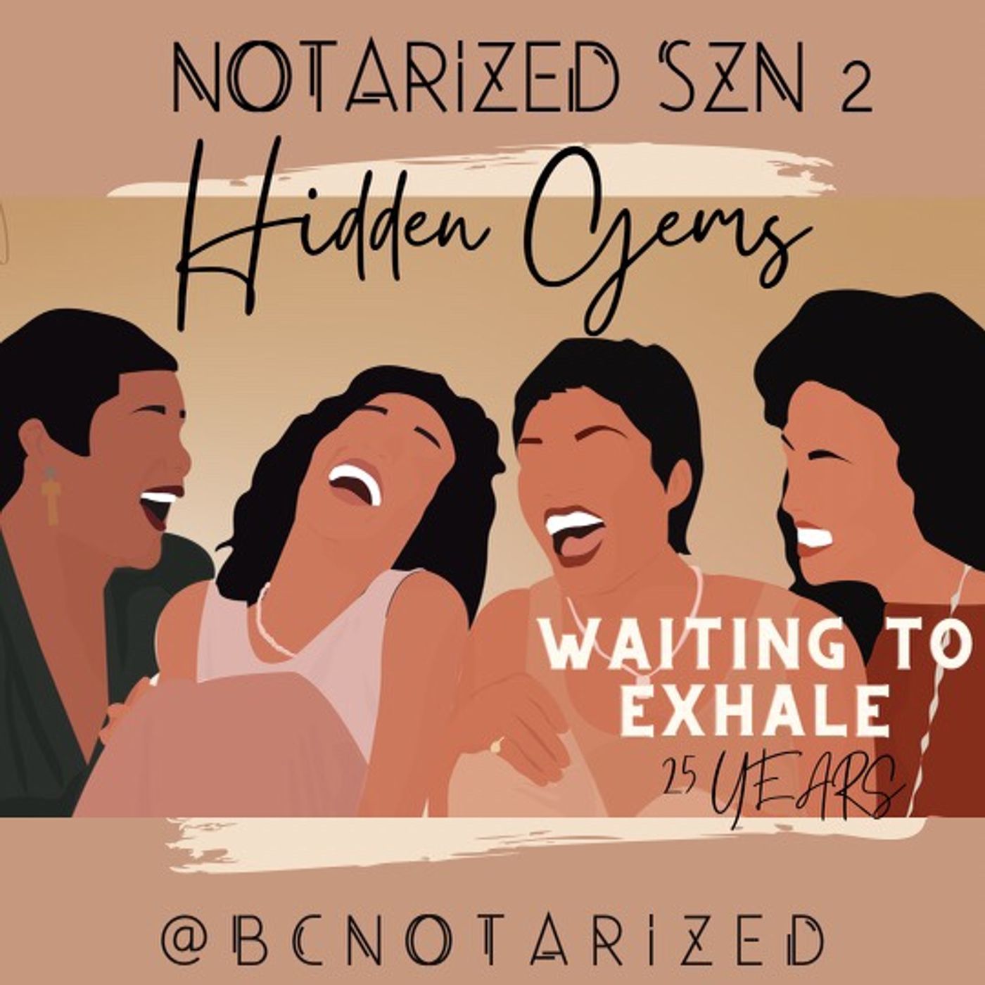 Ep1  SZN 2 Waiting to Exhale the Soundtrack... 25 years later