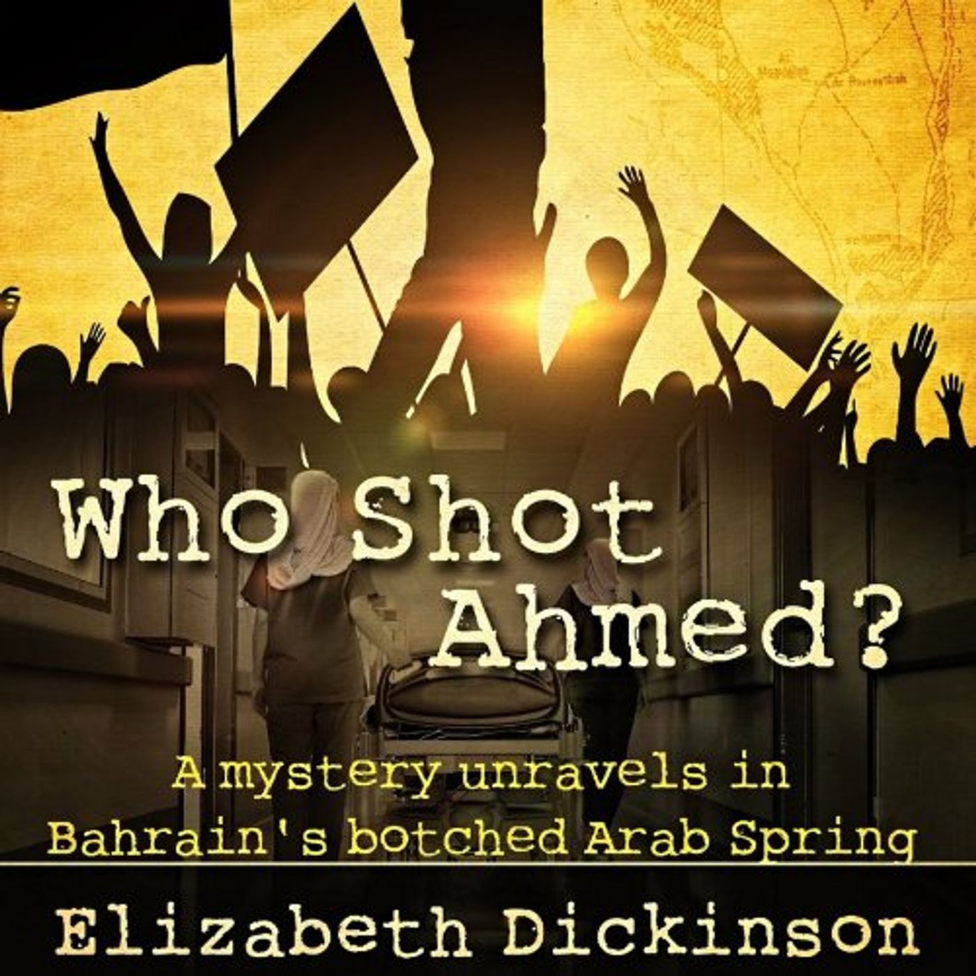 Who Shot Ahmed Audiobook by Elizabeth Dickinson episode artwork