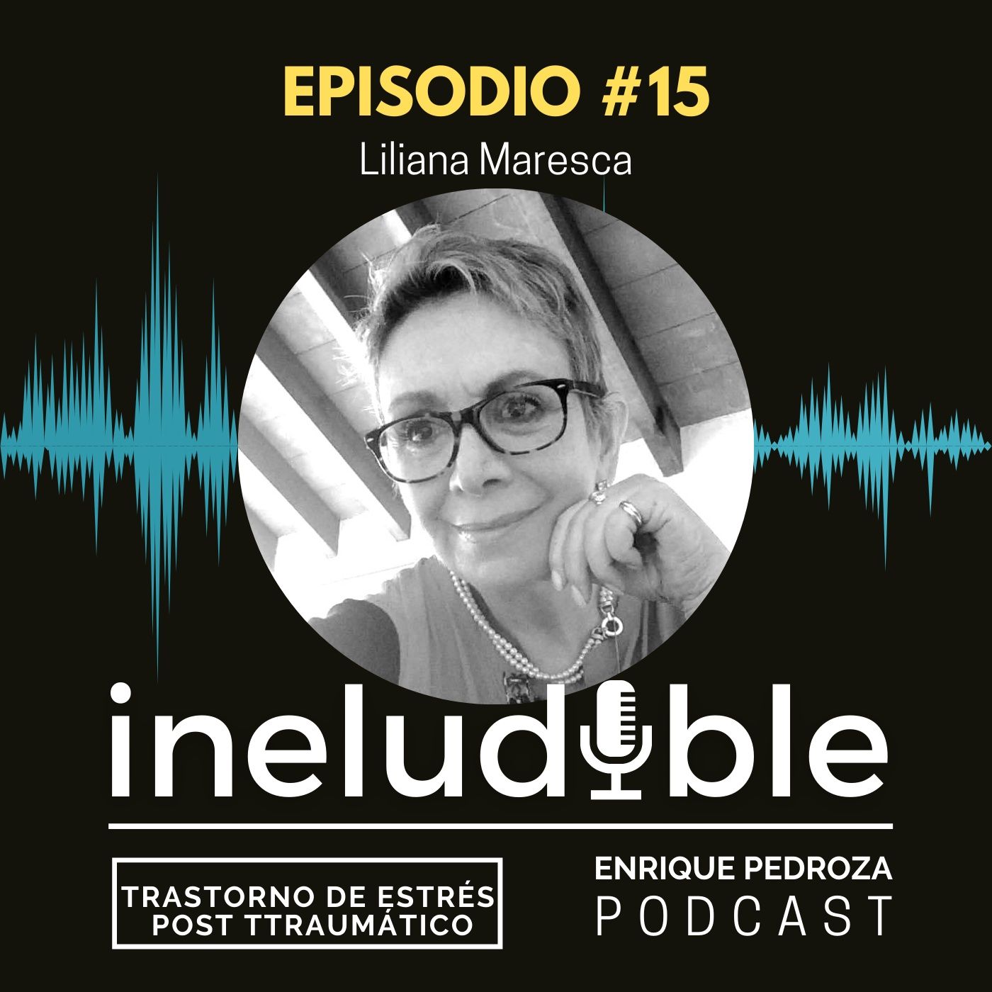 Episodio #15 Trastorno de Estrés Postraumático episode artwork