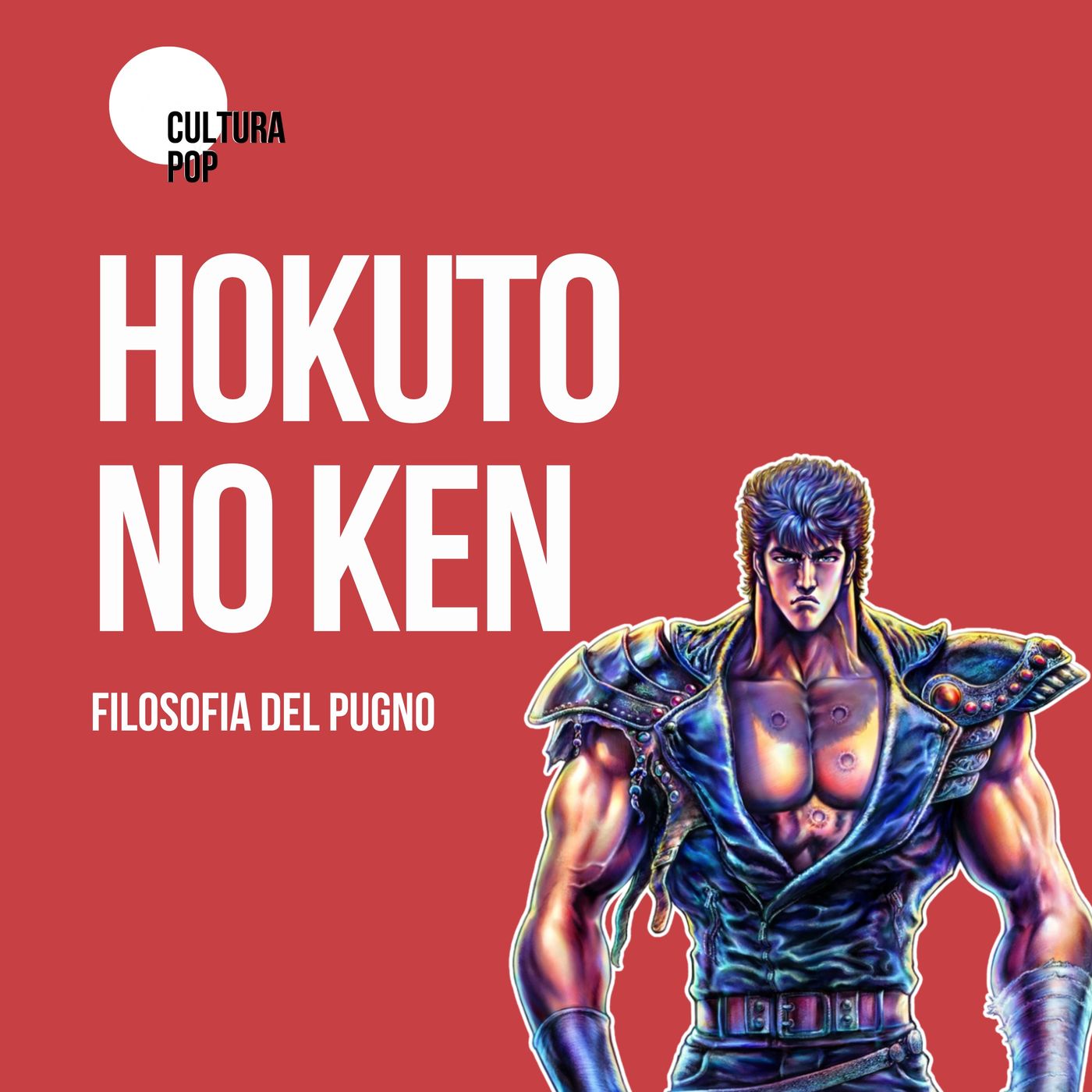HOKUTO NO KEN | Filosofia del pugno