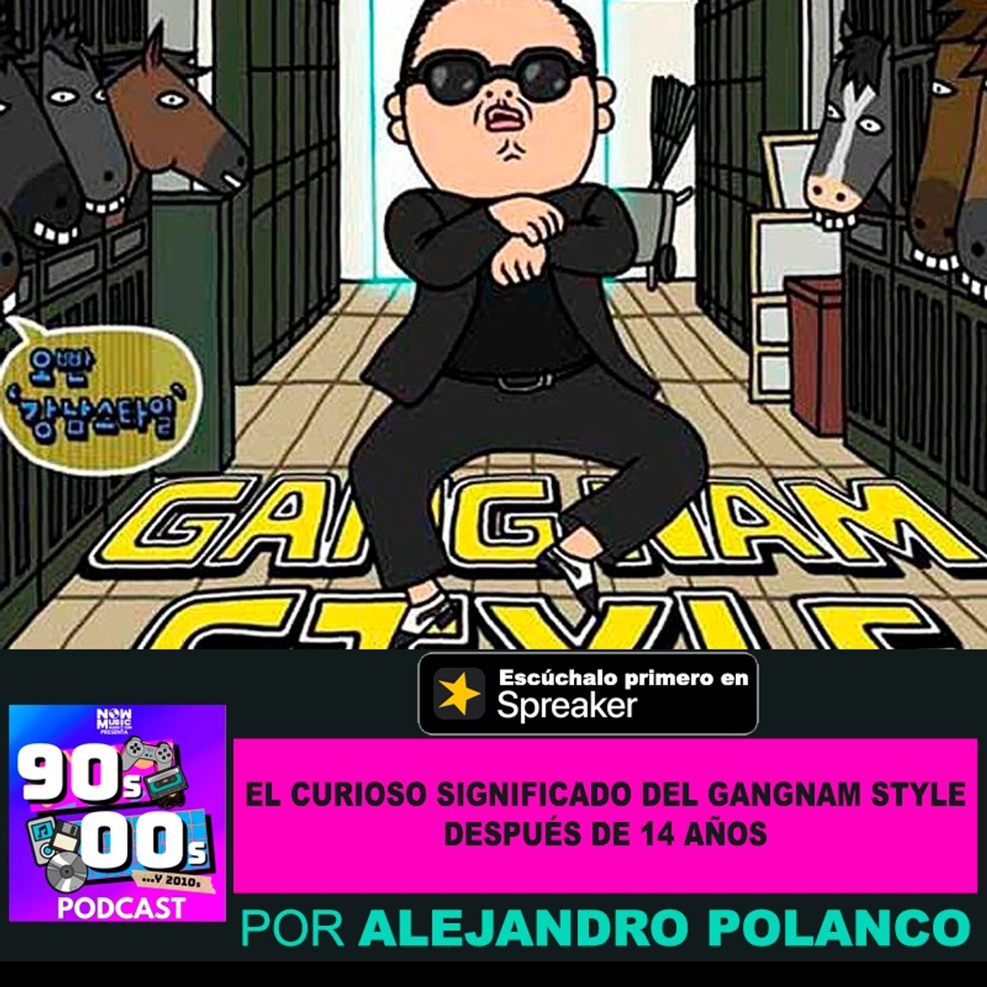 El Curioso Significado del "Gangnam Style" después de 14 años. episode artwork