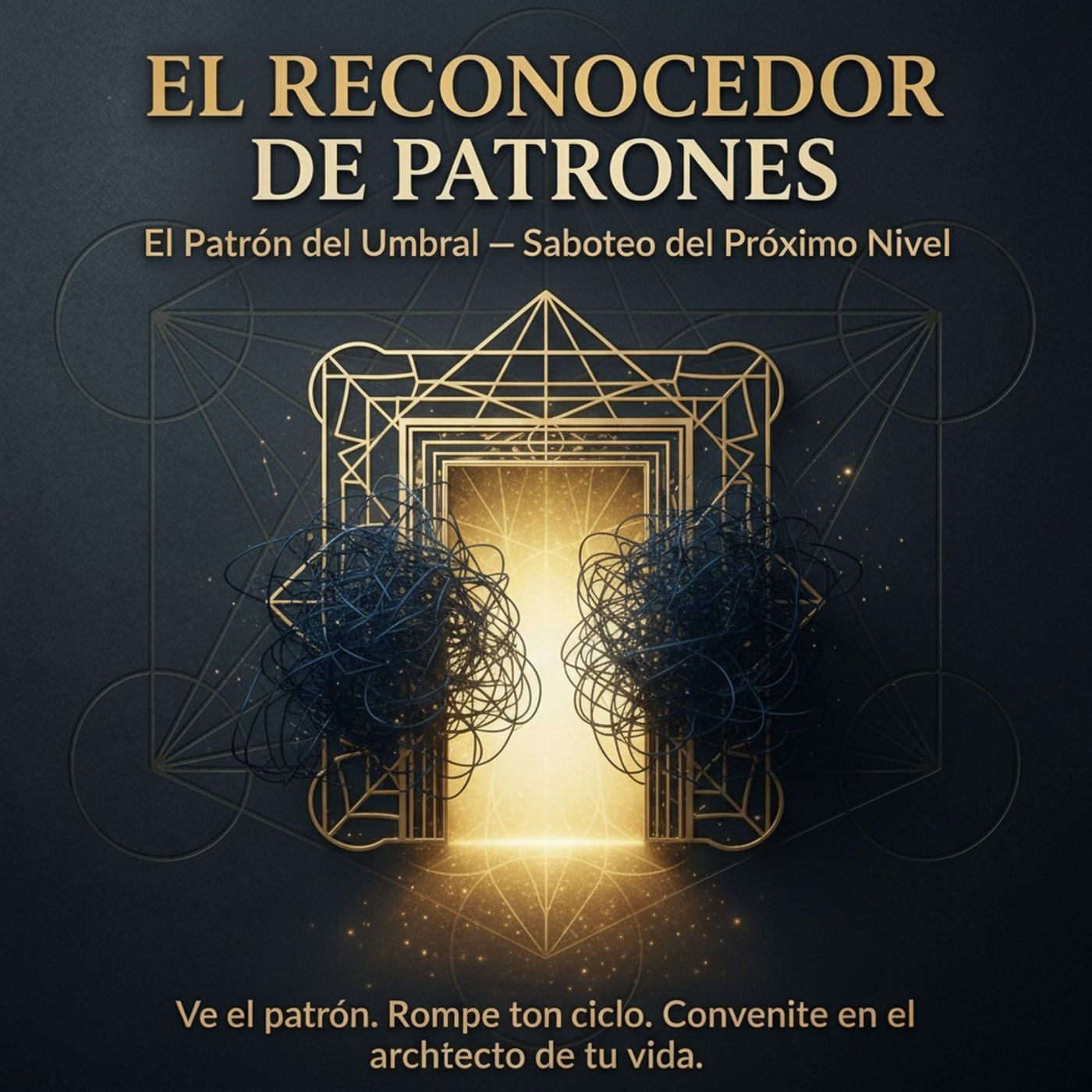 El Patrón del Umbral — Saboteo del Próximo Nivel episode artwork