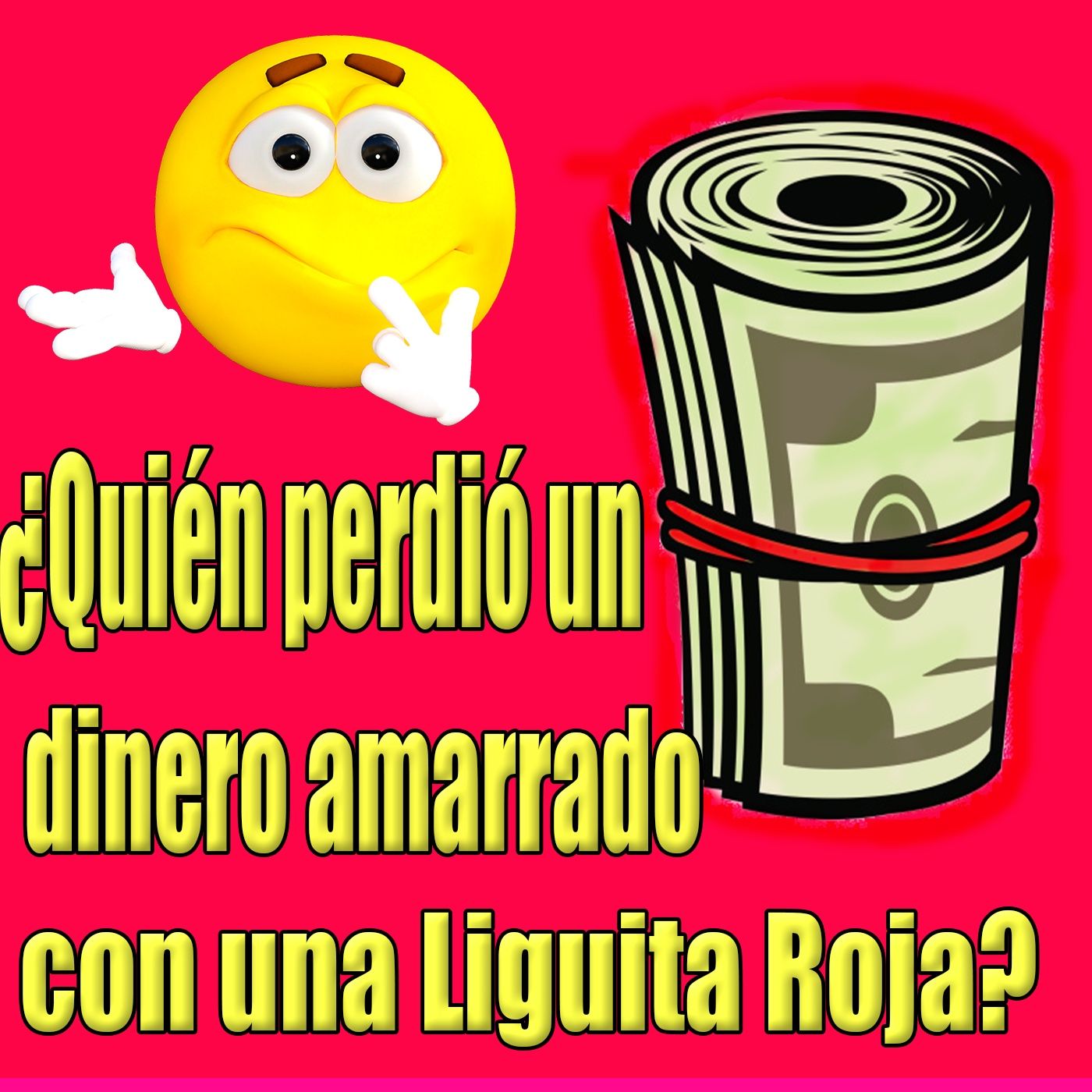87 Billetes amarrados con una Liguita Roja