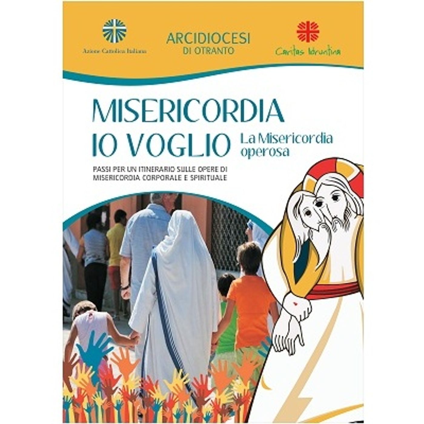 «Misericordia io voglio»