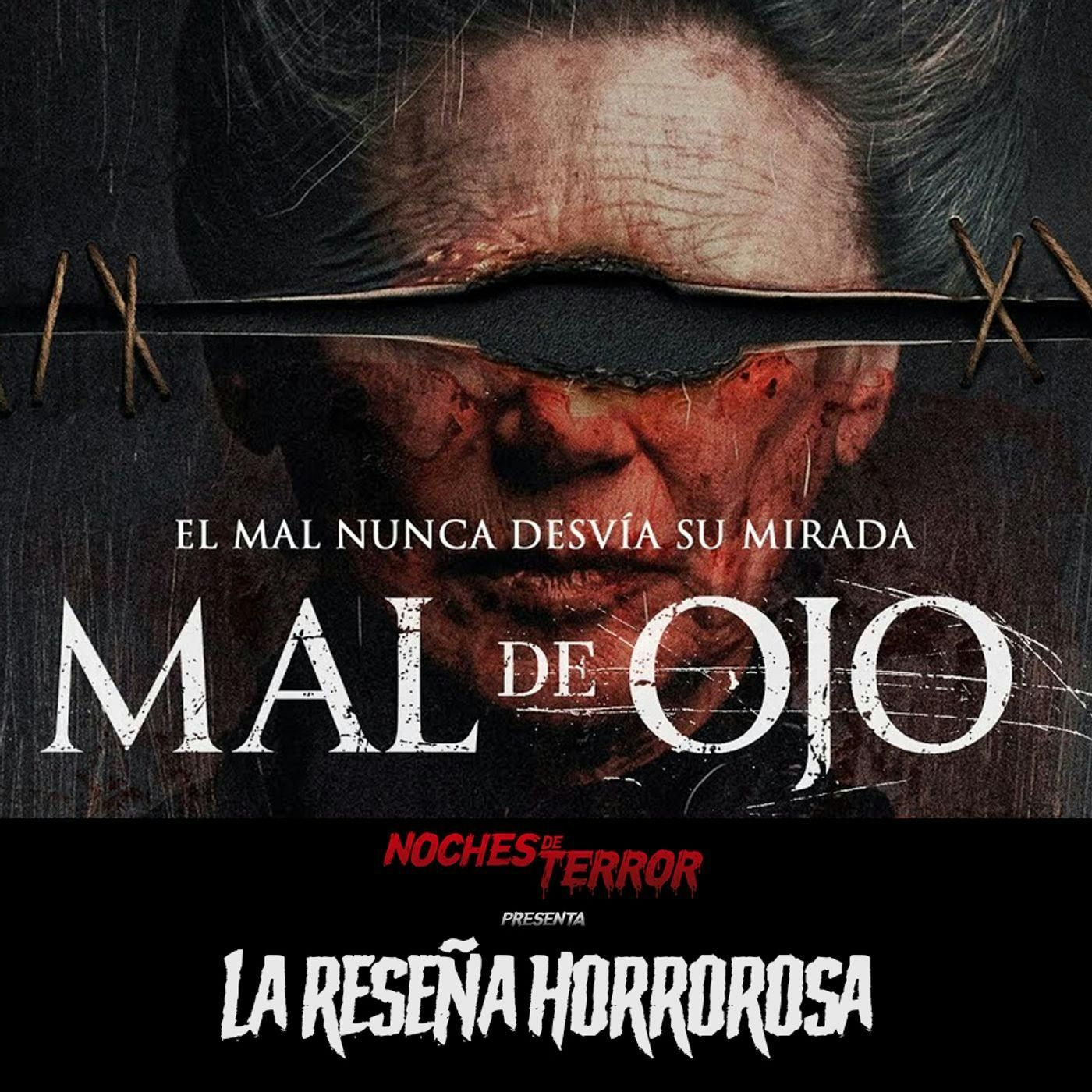 Mal de Ojo (2022) - Reseña en español episode artwork