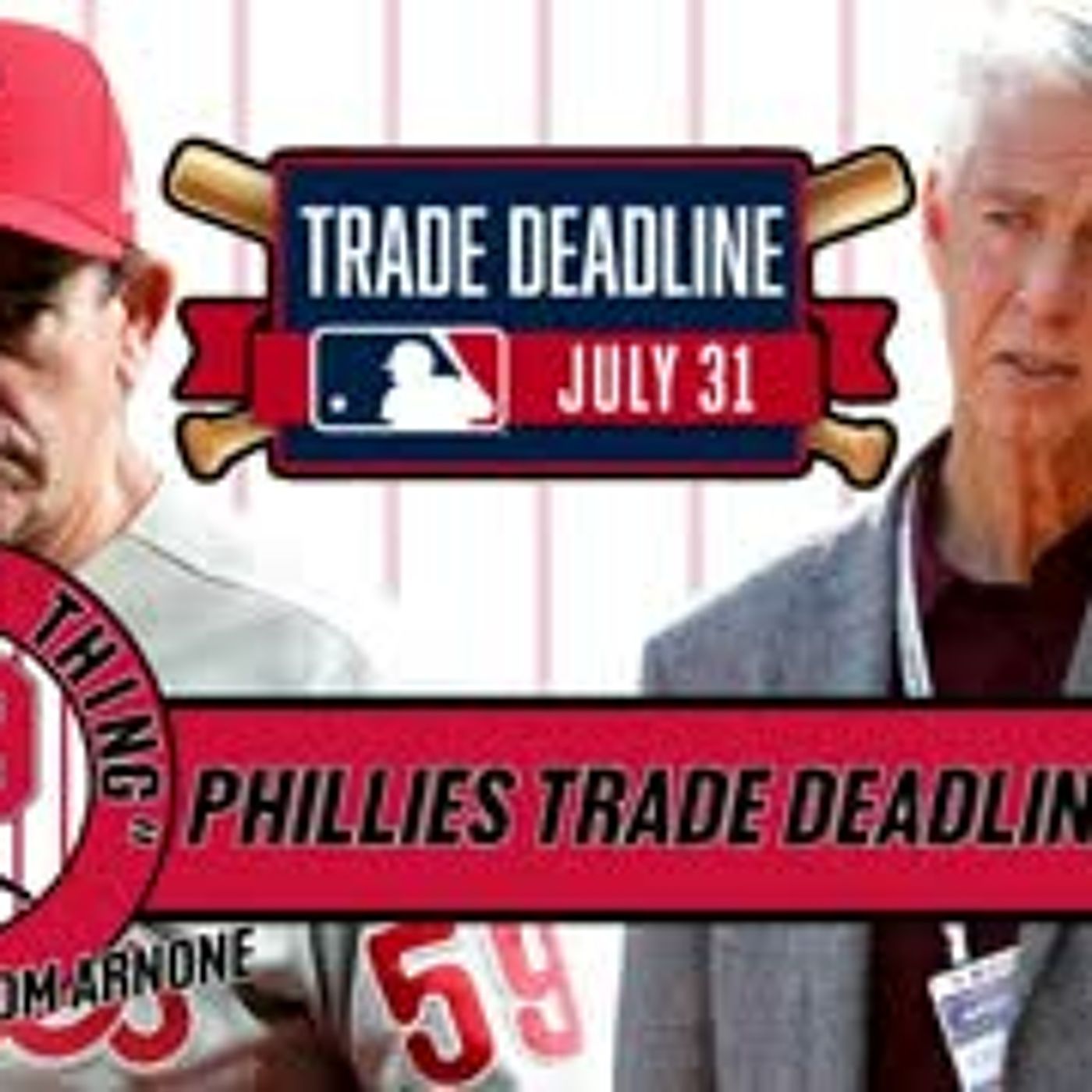 Phillies 2023 MLB Trade Deadline Preview | Here’s The Thing with Mitch Williams | A2D Radio episode artwork