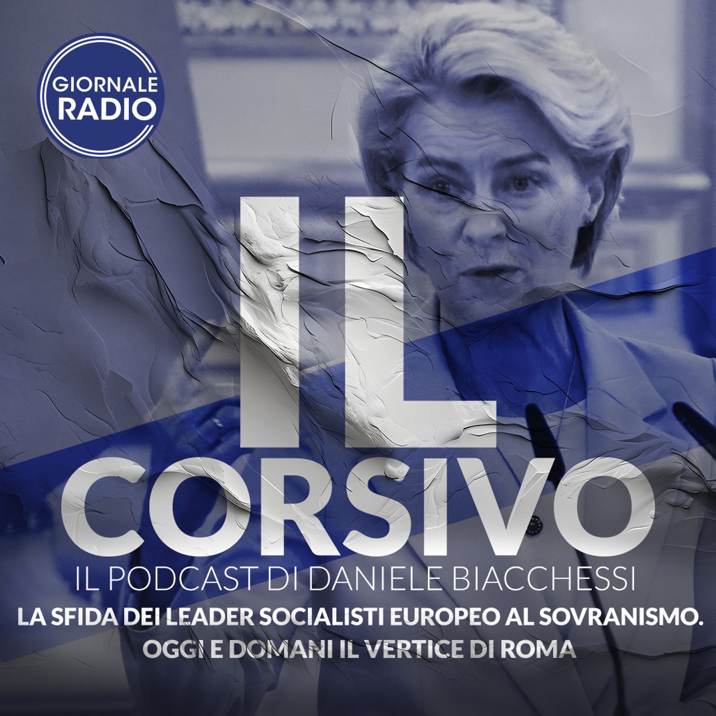 La sfida dei leader socialisti europeo al sovranismo. Oggi e domani il vertice di Roma | 01/03/2024 | Il Corsivo episode artwork