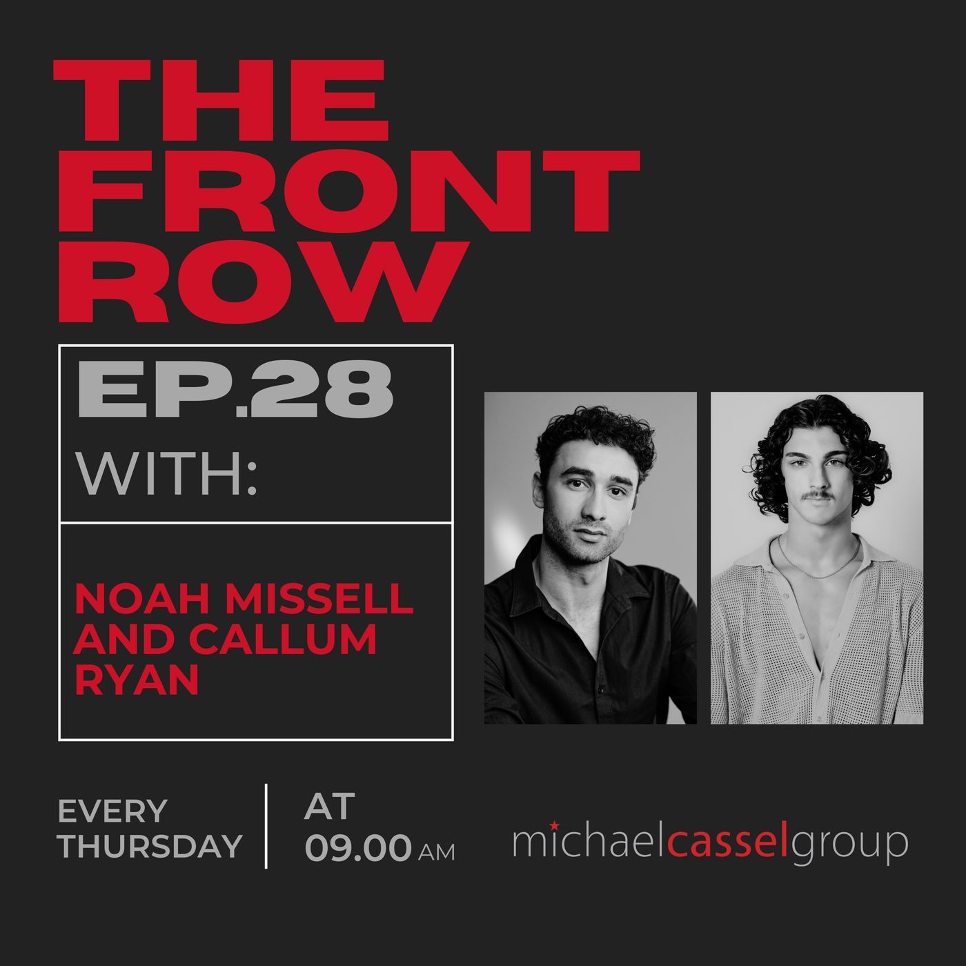 Episode 28: The Front Row with Noah Missell and Callum Ryan