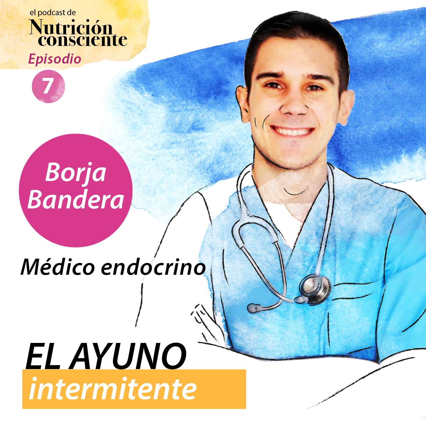 SE01 EP07 - El ayuno intermitente. Con Borja Bandera