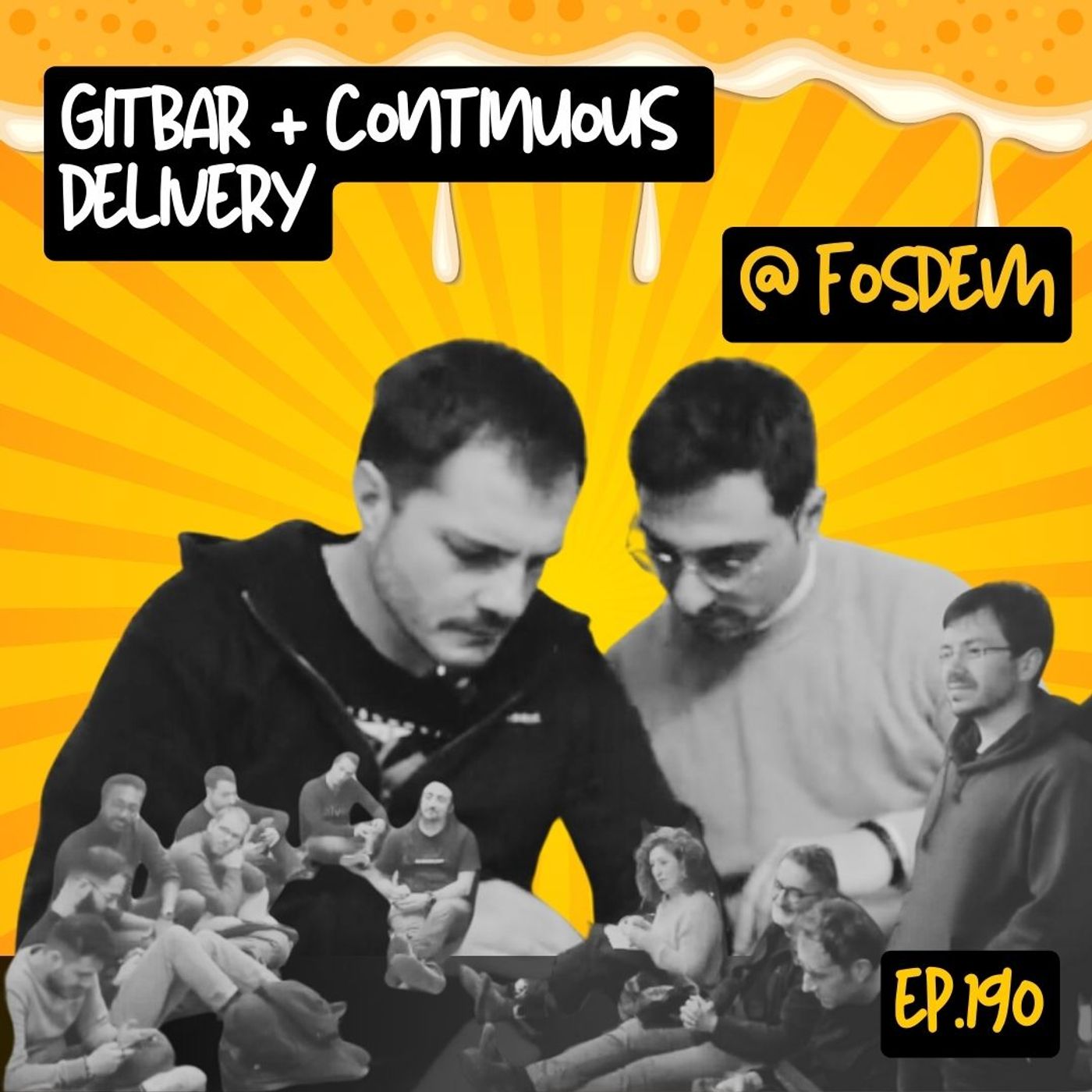 Ep.190 - Gitbar + Continuous Delivery  al Fosdem - podcast episode cover