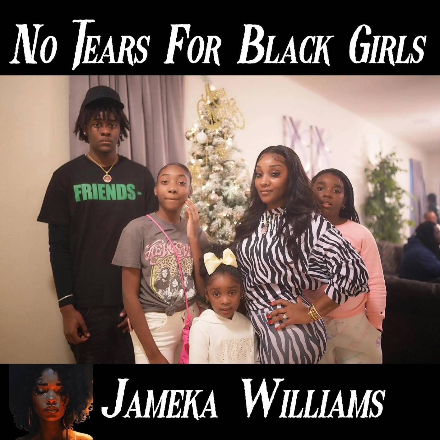 No Tears For Black Girls