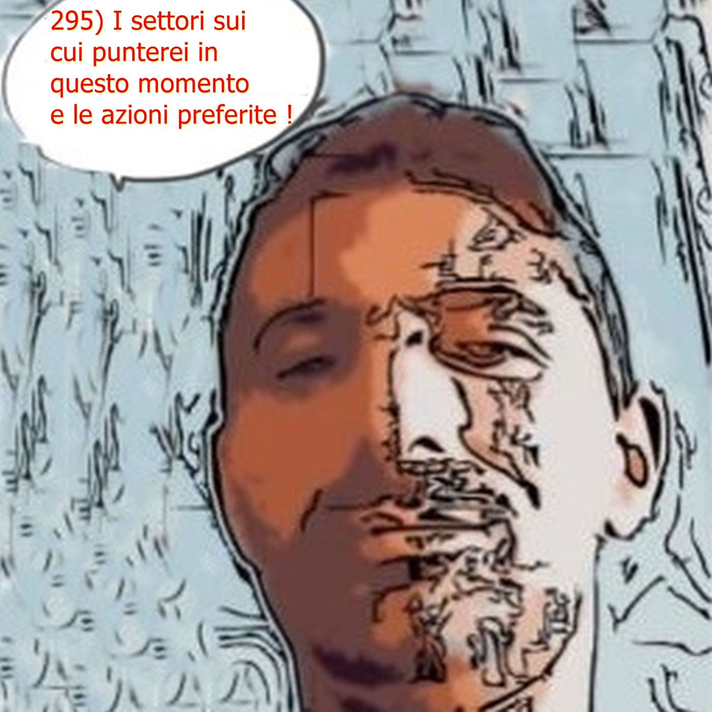 295) I settori sui cui punterei in questo momento e le azioni preferite ! episode artwork