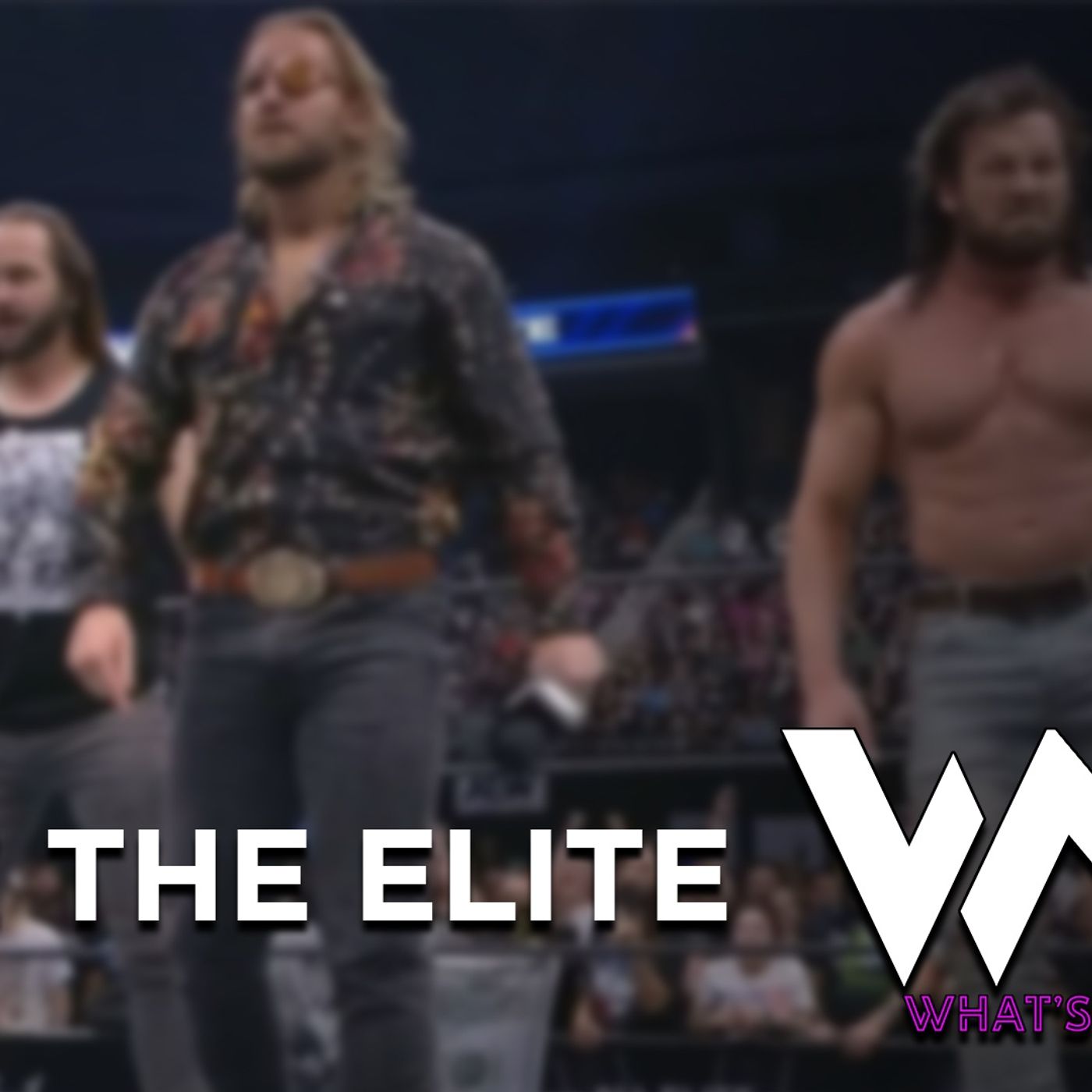 We are The Elite - What's Next #219 episode artwork