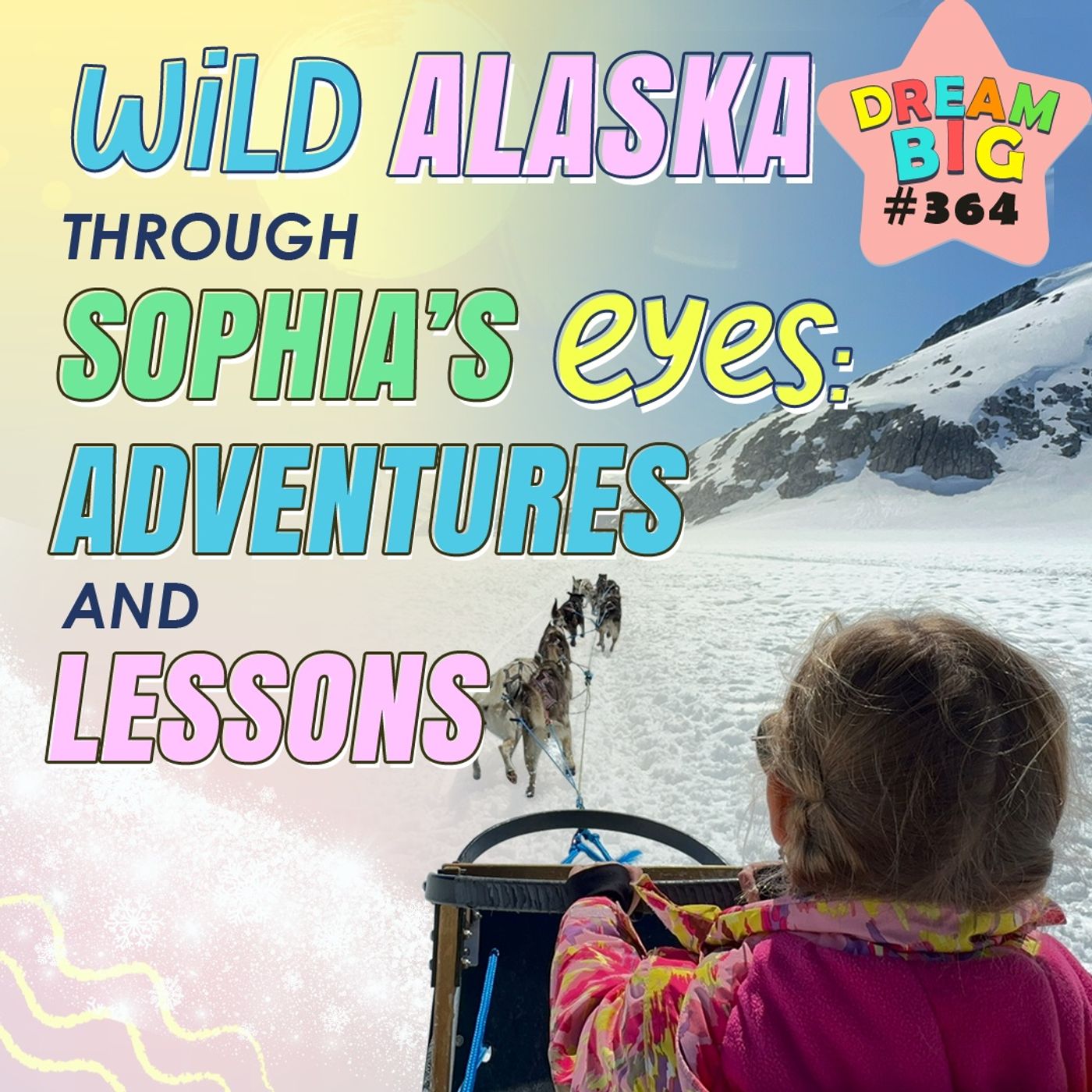 Dream Big Podcast for Kids