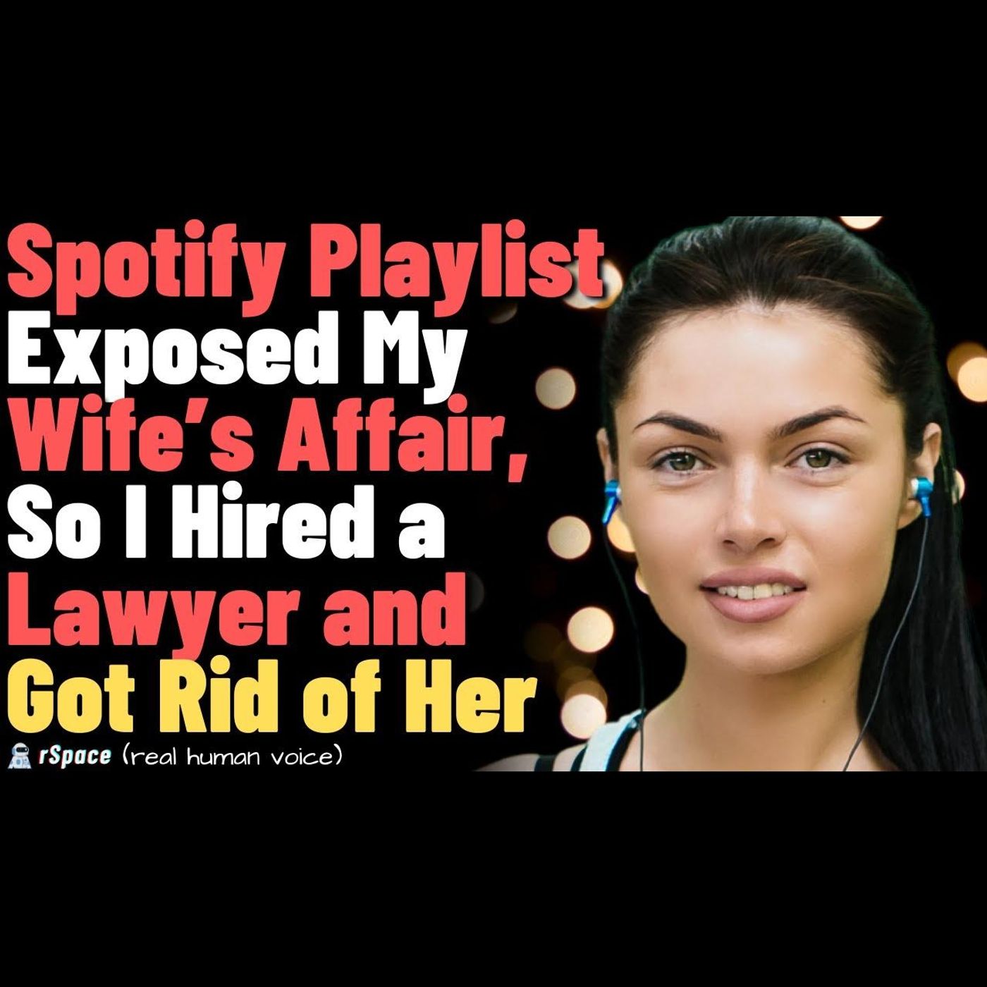 Spotify Playlist Exposed My Wife’s Affair, So I Hired a Lawyer and Got Rid of Her (FULL STORY) episode artwork