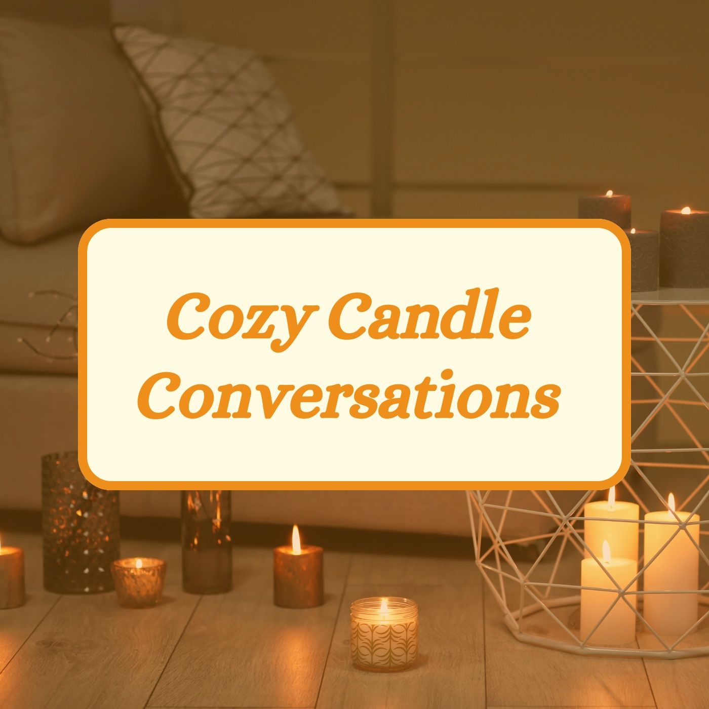 Cozy Candle Conversations
