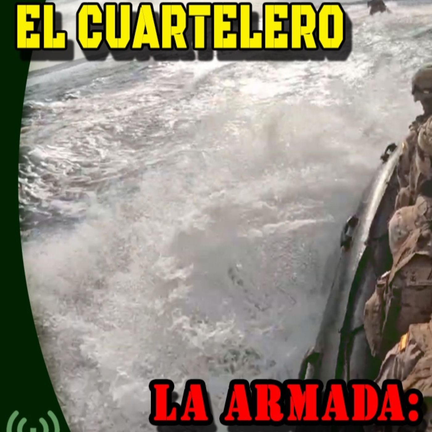 La ARMADA su presente - El Cuartelero episode artwork