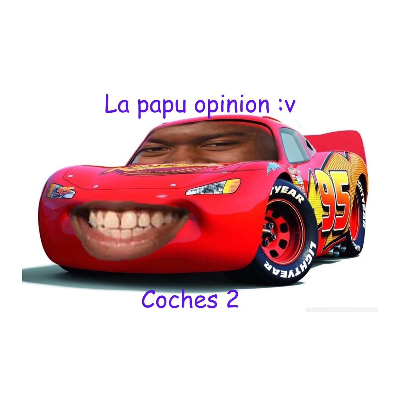 La Papu Opinión - Cars 2 y su impacto cultural 🚬 (Spoiler: no es tan buena como Cars 3) episode artwork