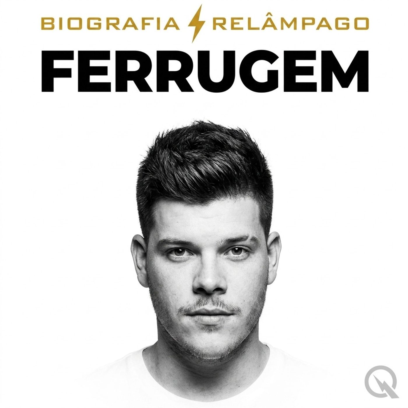 Ferrugem - Biografia Relâmpago