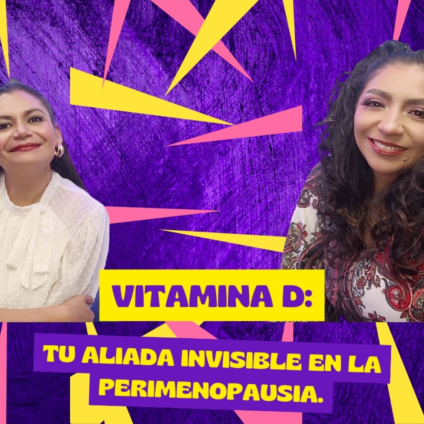 Episodio 84. Vitamina D: Tu aliada invisible en la perimenopausia episode artwork