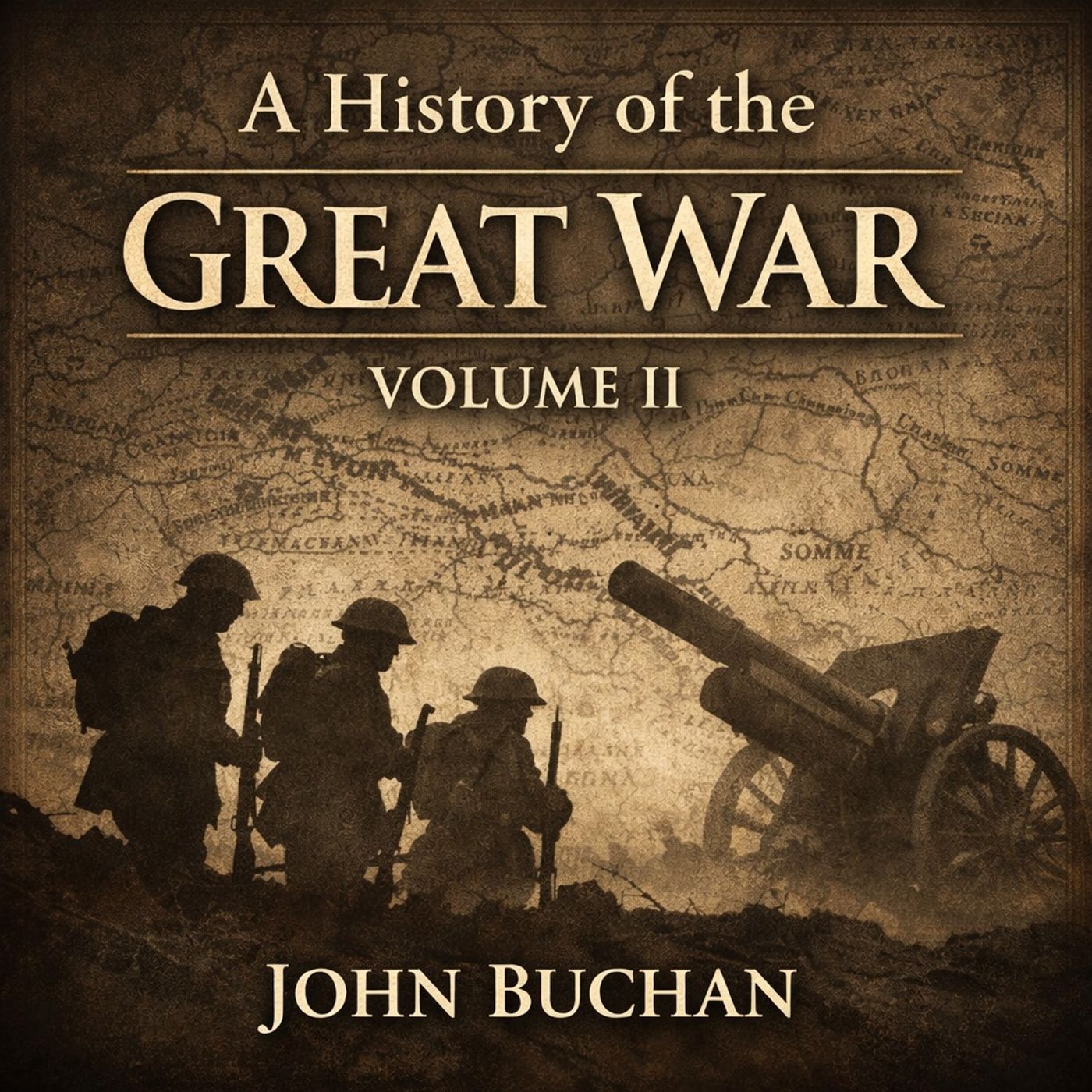 A History of the Great War, Vol. 2 – John Buchan | World War I Strategy, Faith, and the Moral Crisis of Europe Part 1