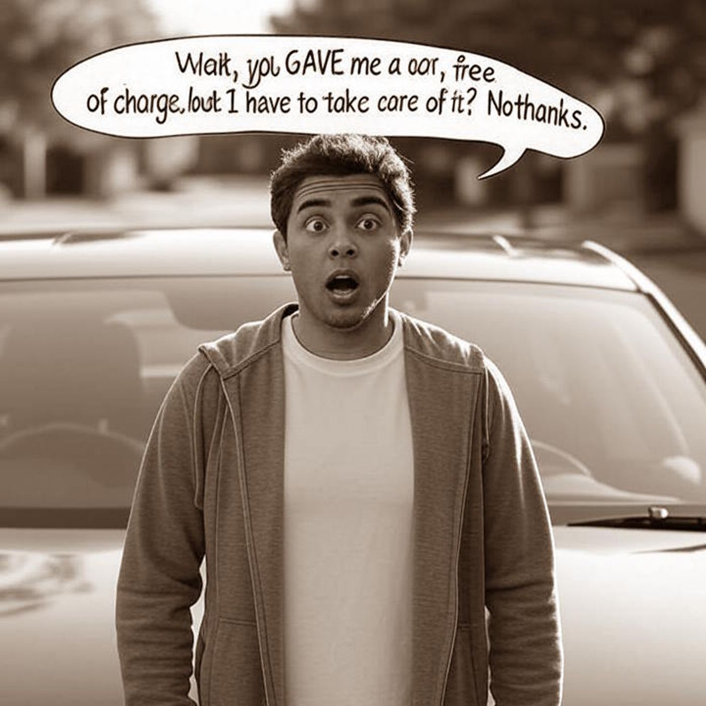 Wait, you GAVE me a car, but I have to take care of it? episode artwork