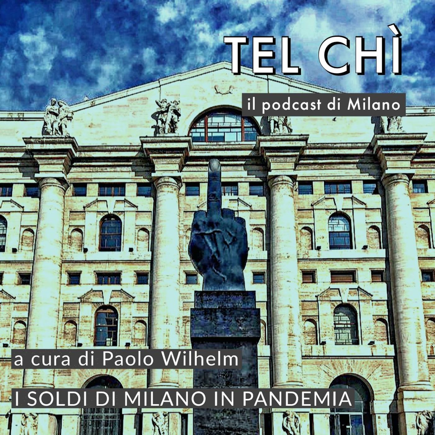 Tel chì - Il podcast di Milano