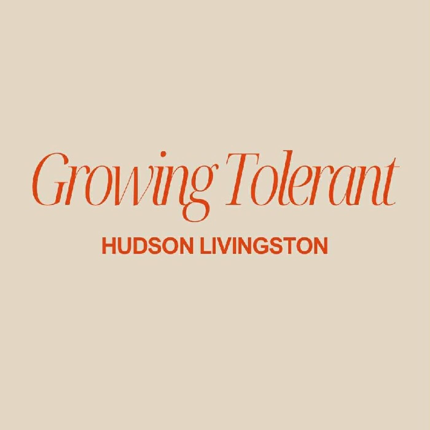 Growing Tolerant