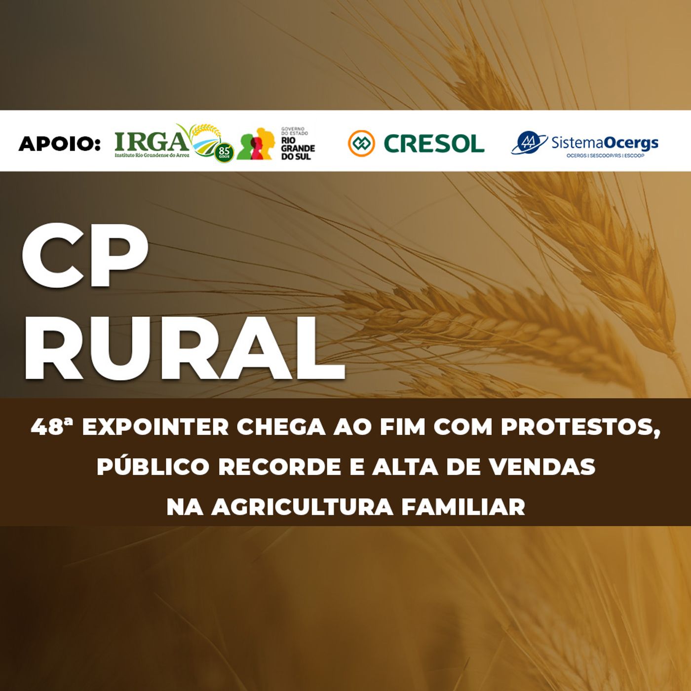 48ª Expointer chega ao fim com protestos, público recorde e alta de vendas na agricultura familiar episode artwork