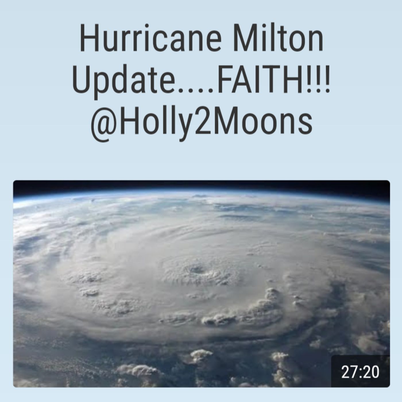 Hurricane Milton Update....FAITH!!! @Holly2Moons episode artwork