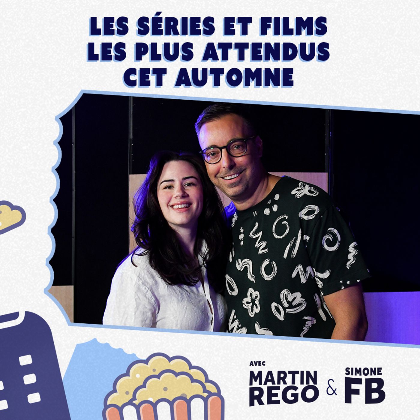 #10 - Les séries et films les plus attendus cet automne (avec Martin Rego et Simone Fortin-Bélanger)
