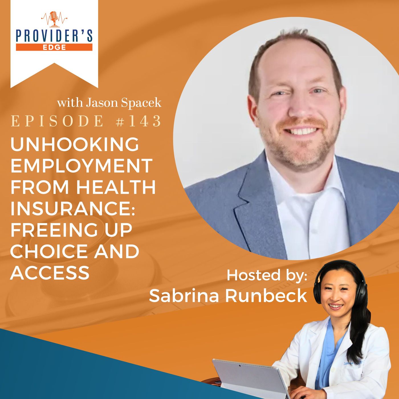 Unhooking Employment from Health Insurance: Freeing Up Choice and Access