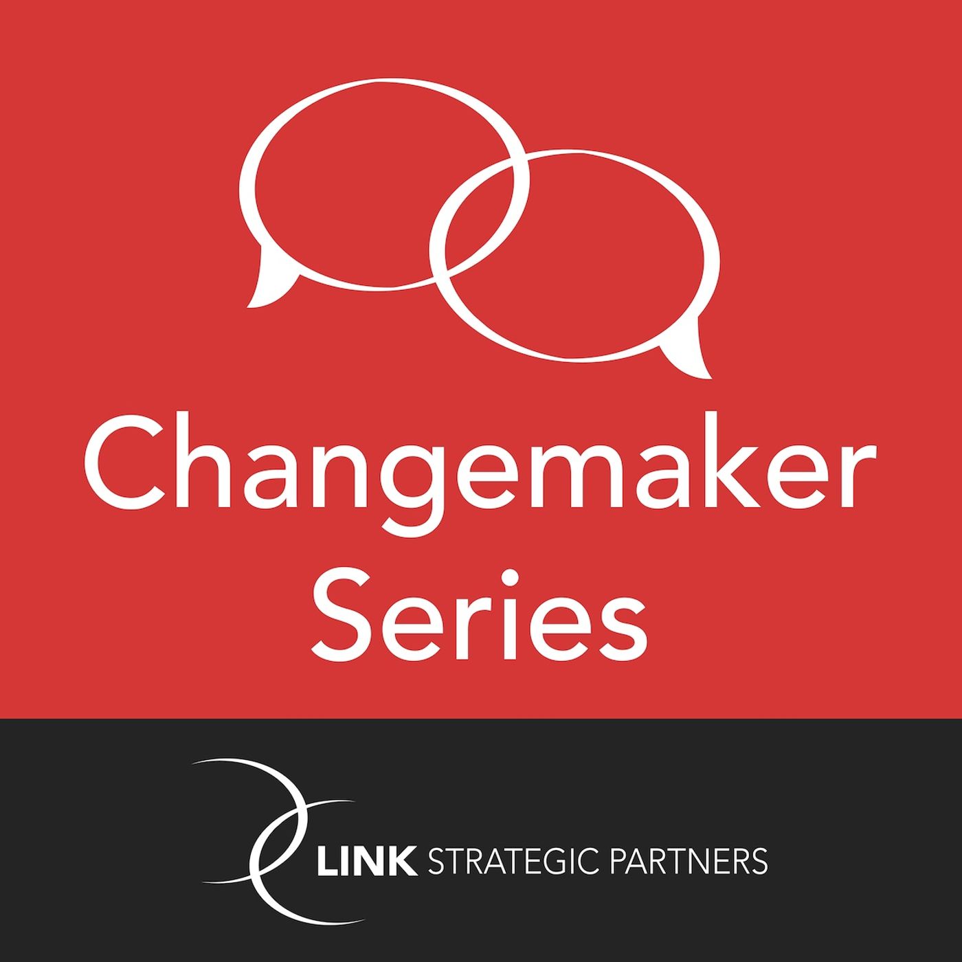 LINK Changemaker Series