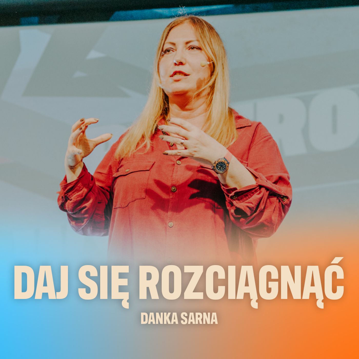 Daj się rozciągnąć | Danka Sarna episode artwork