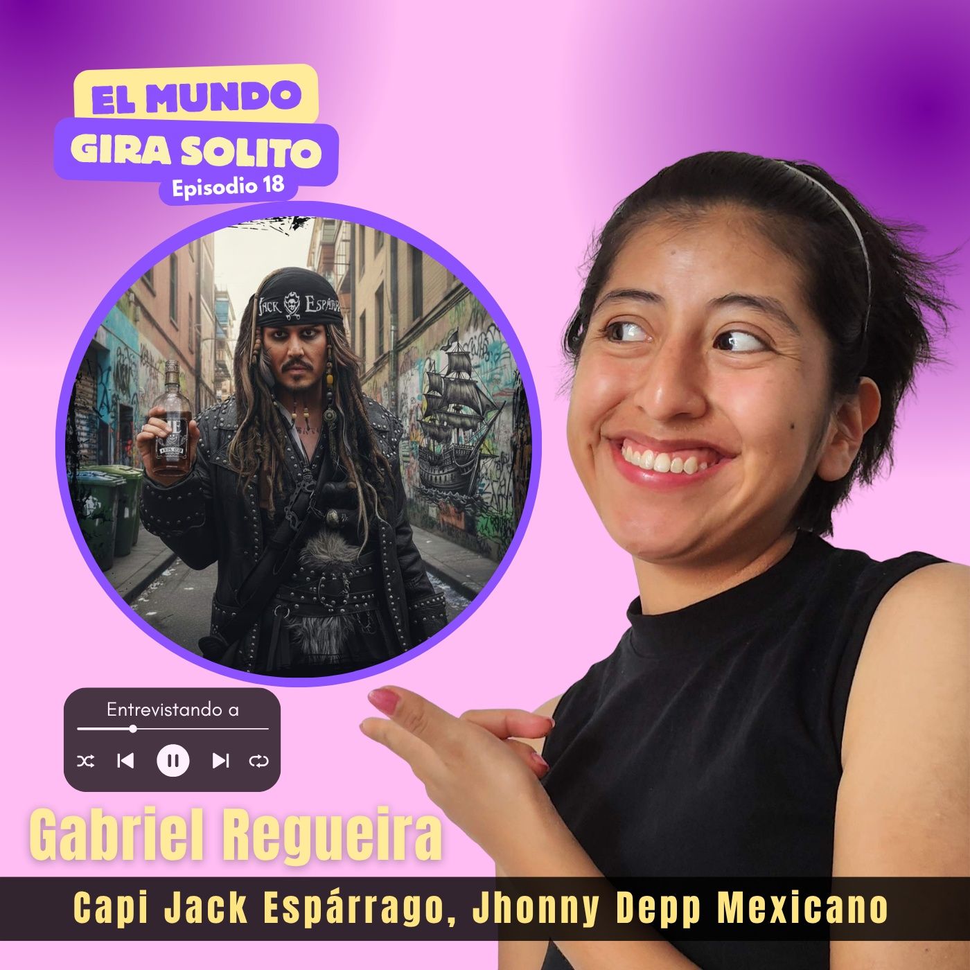 Ep 18 - ¡ Johnny Depp mexicano EXISTE! | Gabriel Regueira y su historia IMPACTANTE episode artwork