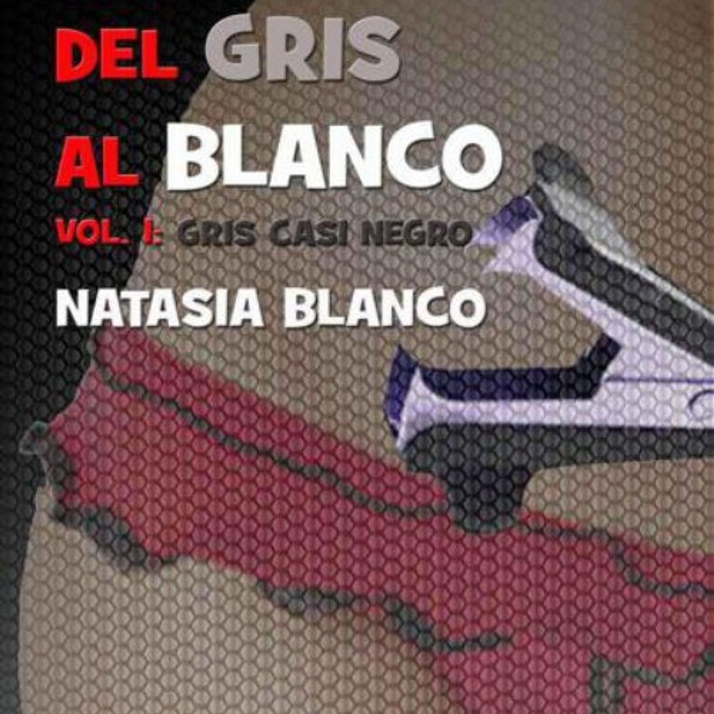 Gris casi negro - Natasia Blanco